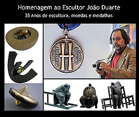 Homenagem ao Escultor João Duarte. 35 Anos de escultura, moedas e medalhas.
